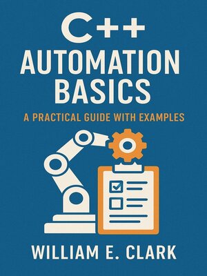 cover image of C++ Automation Basics